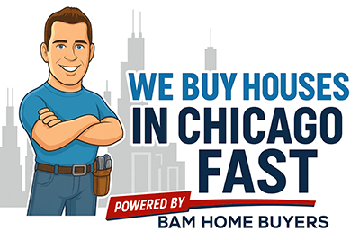 we buy houses in Chicago fast bam home buyers log